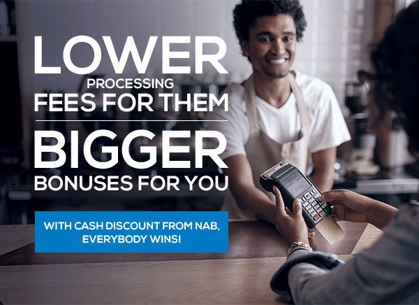 LOWER PROCESSING FOR THEM; BIGGER BONUSES FOR YOU