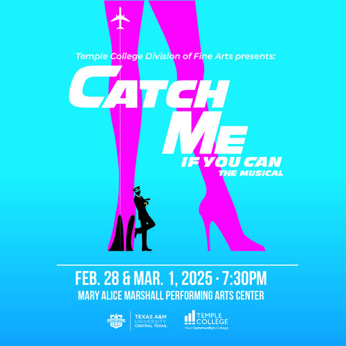 Temple College Division of Fine Arts – Catch Me if You Can