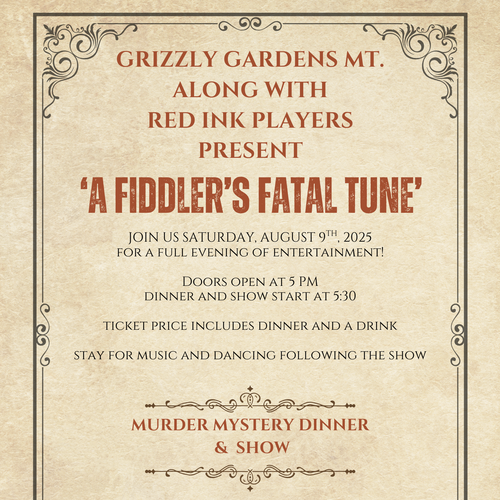 Grizzly Gardens MT – A Fiddler's Fatal Tune Murder Mystery Dinner