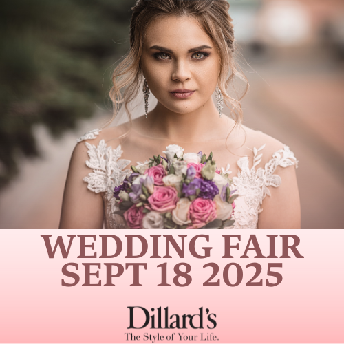 DILLARD'S WEDDING FAIR 2025