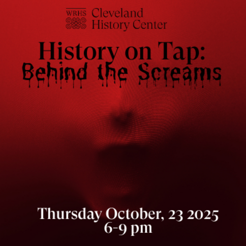 History on Tap: Behind the Screams