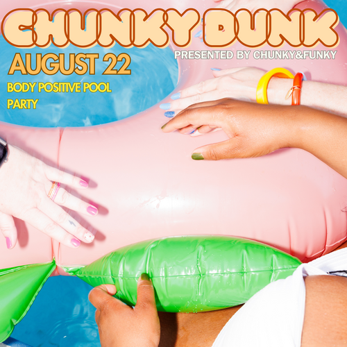 Chunky Dunk: A Body Positive Pool Party