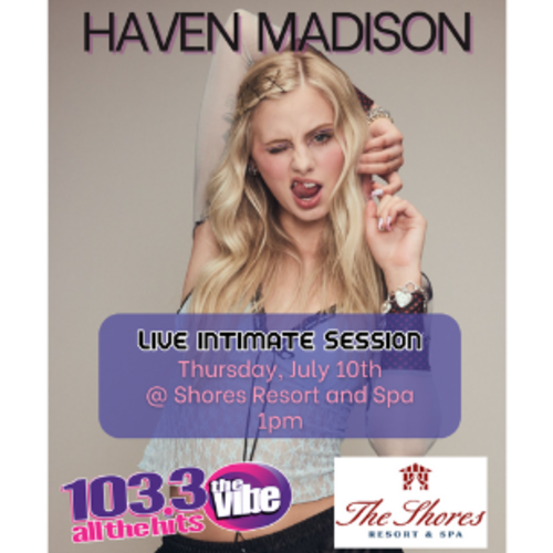 Haven Madison "Live Intimate Session"