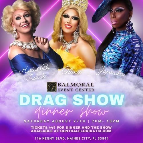 Central Florida Tix Balmoral Event Center Drag Show Hosted by Trishelle