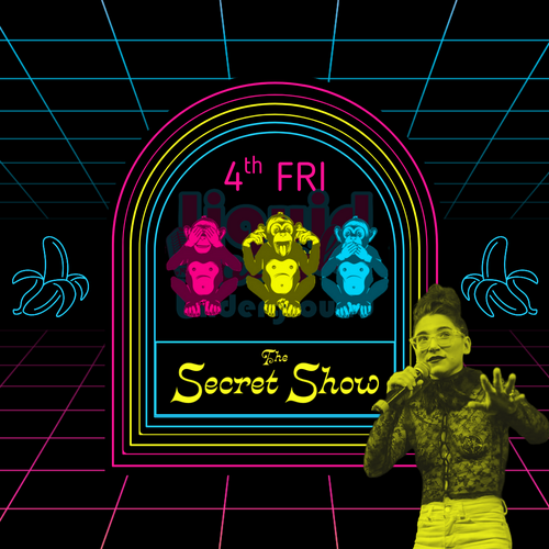 The Secret Show (A not-so-secret comedic variety show)
