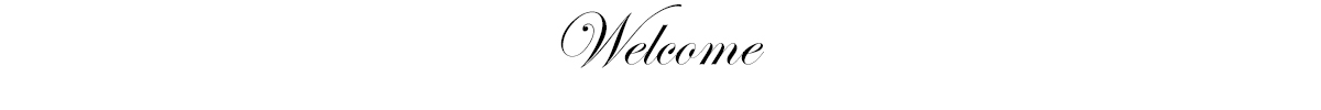 welcome