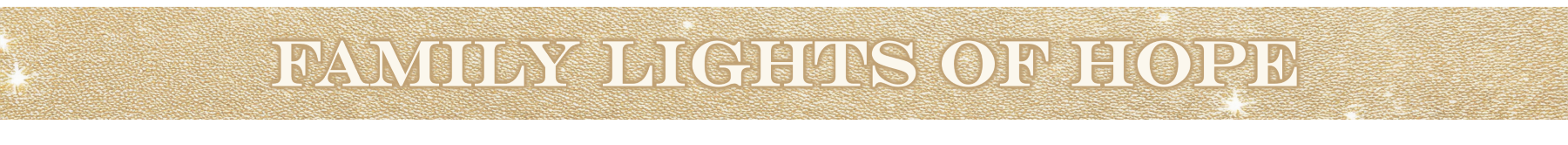 family lights of hope - 1800x166.png