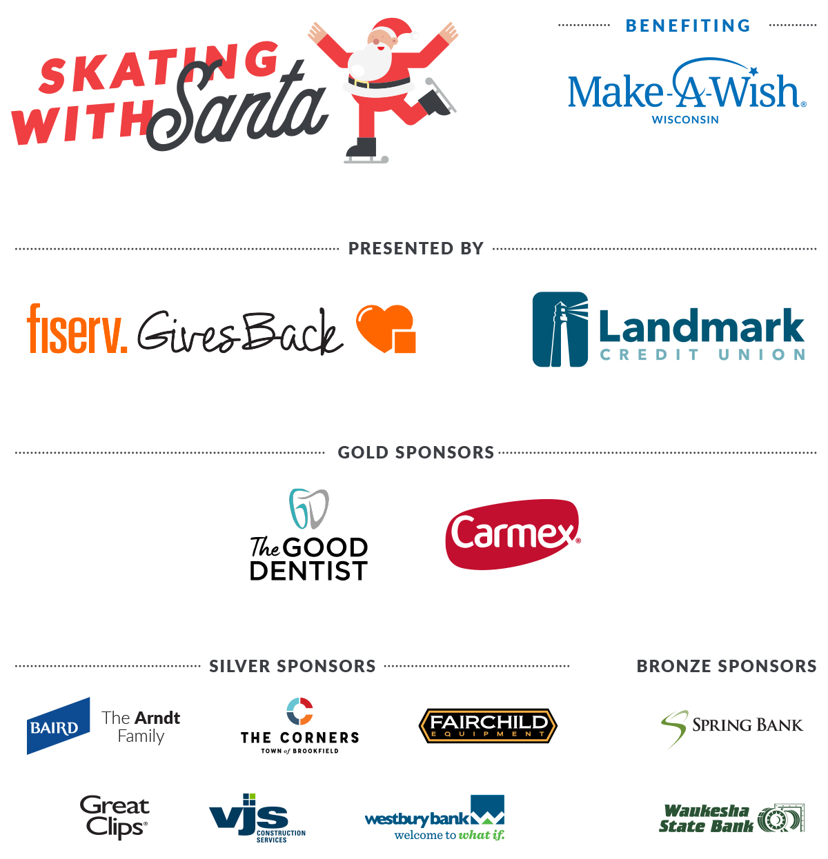 Sponsors of Skating with Santa Hartland Thank you for your support