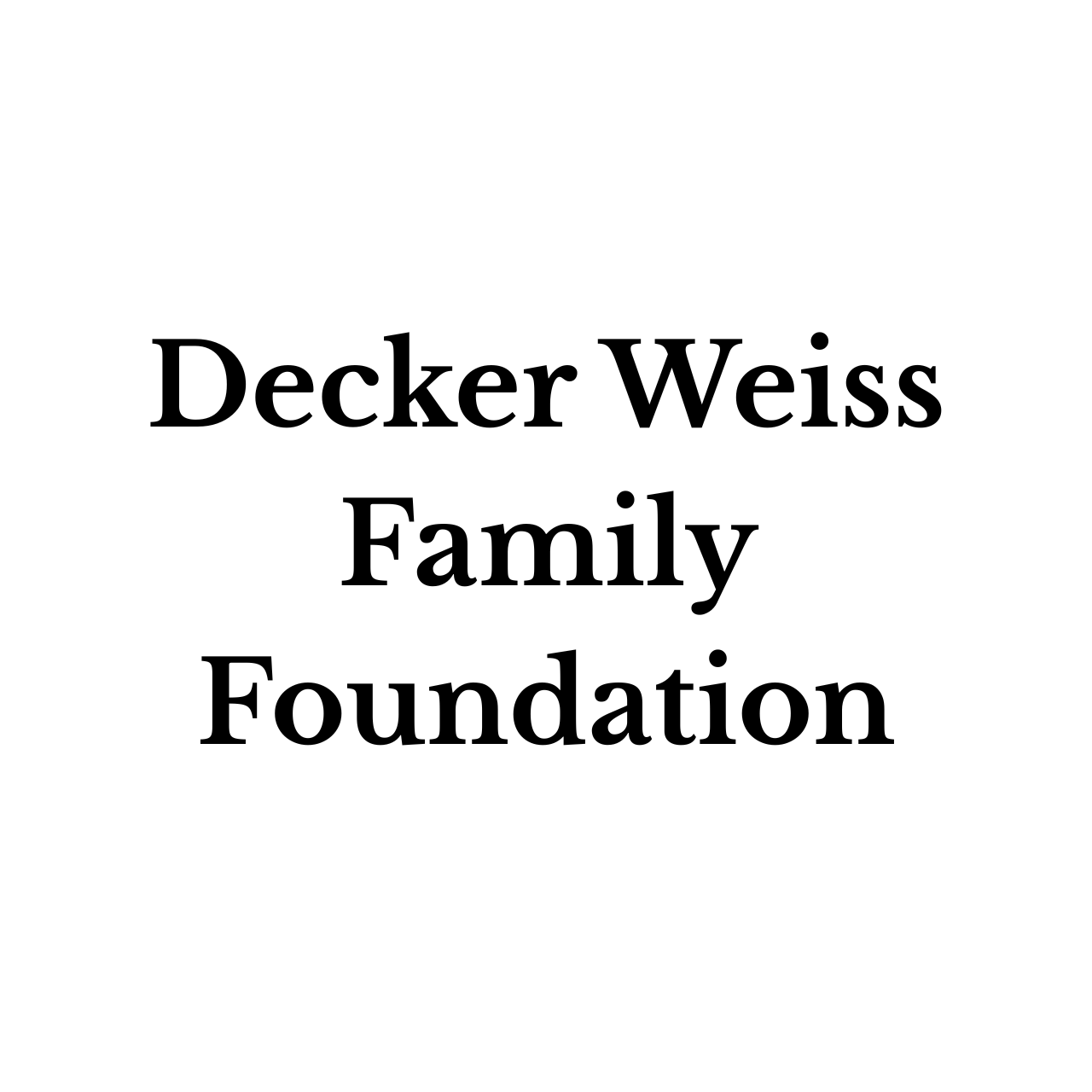 Decker Weiss Family Foundation.png