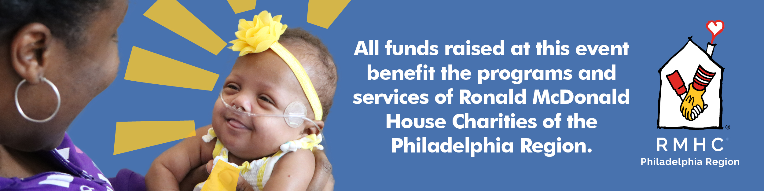All funds raised at this event benefit RMHC Philly.
