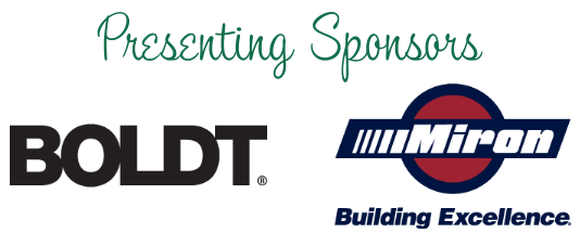 PresentingSponsors.png Presenting Sponsors: The Boldt Company & Miron Construction Co., Inc.