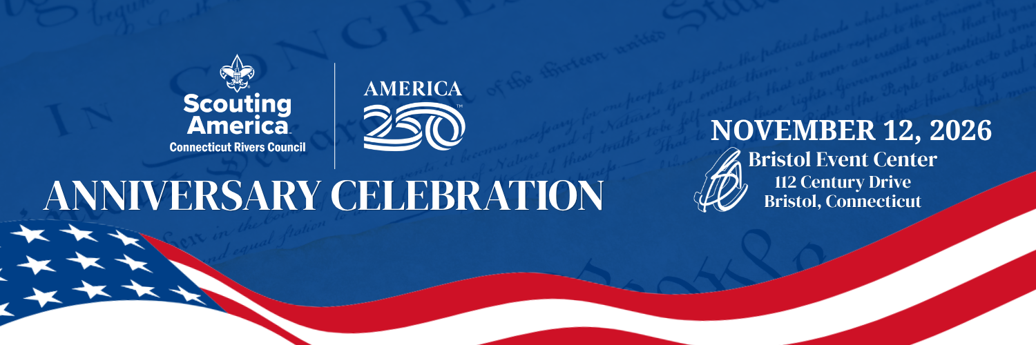 Copy of 250th Anniversary Celebration Presented by Connecticut Rivers Council, Scouting America (1).png