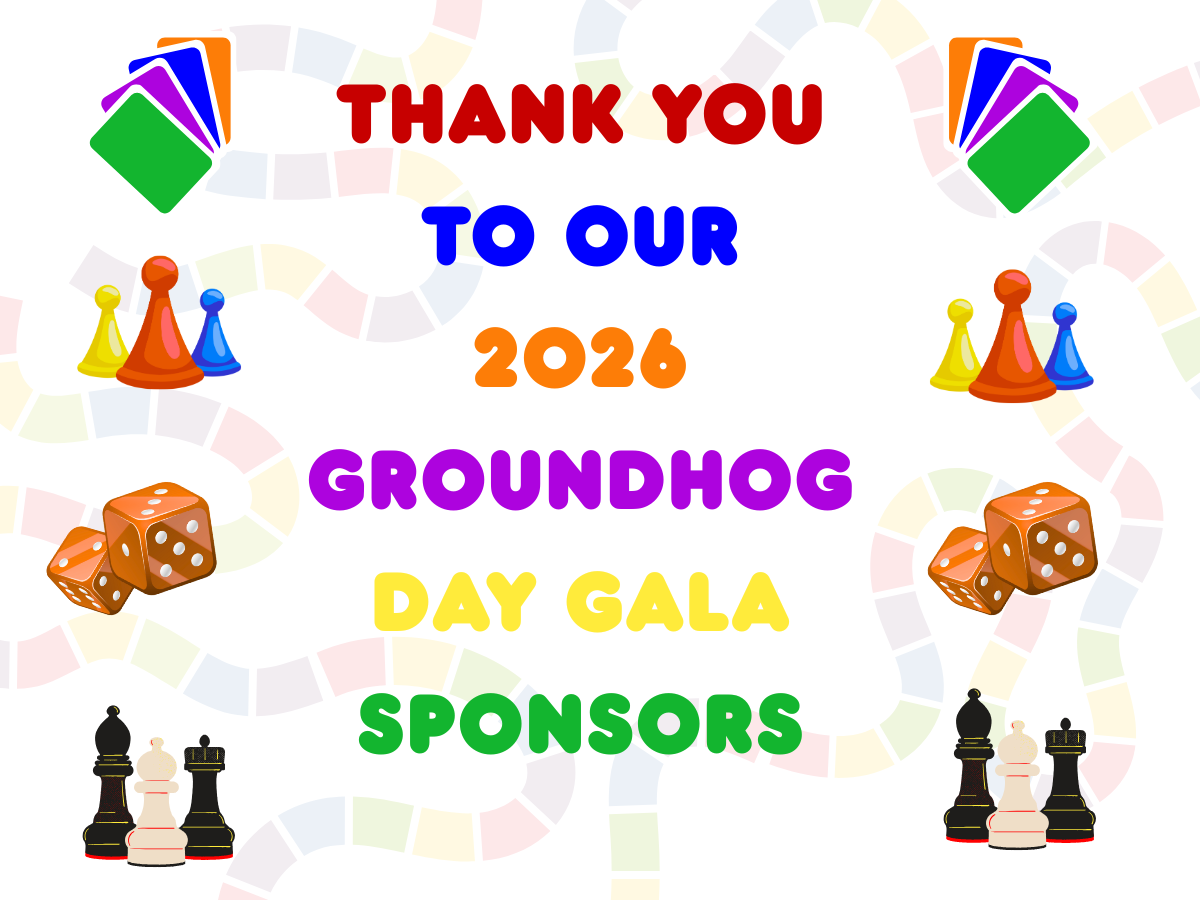Thank you to our Sponsors.png Thank you to our 2026 Groundhog Day Gala Sponsors