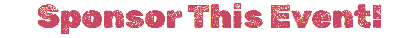 Section-2-1.png Sponsor This Event!