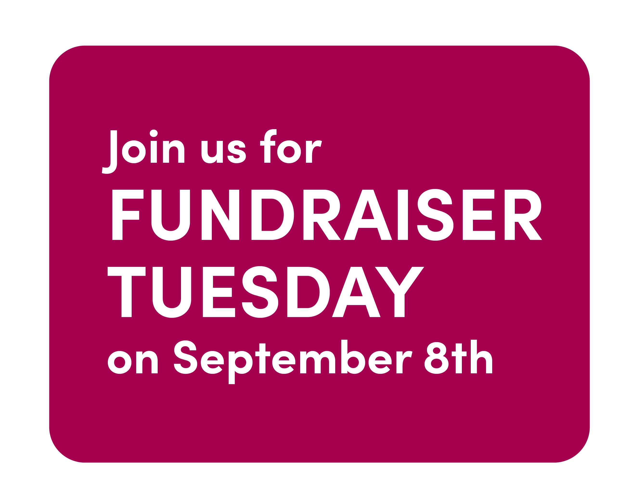 Join Fundraiser Tuesday Join Fundraiser Tuesday