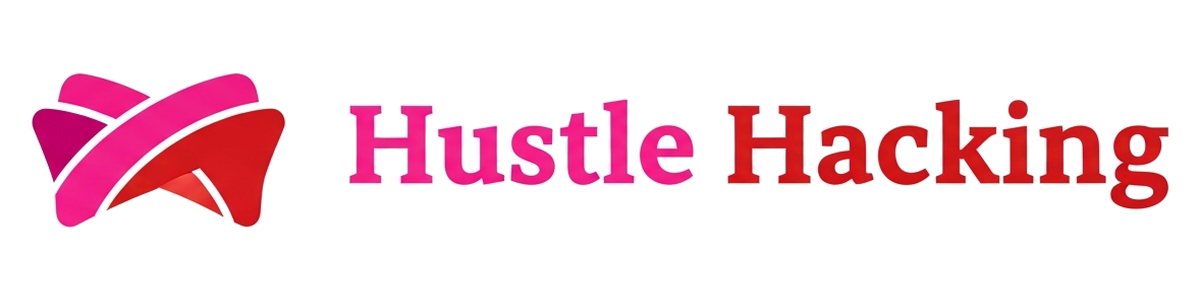 Hustle Hacking