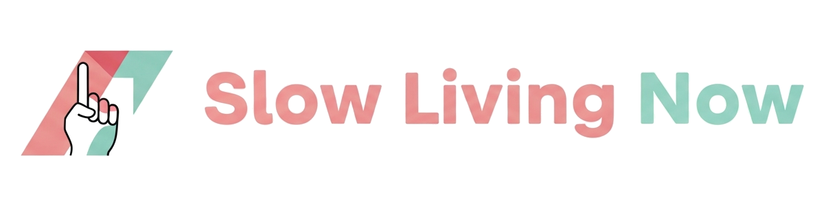 Slow Living Now