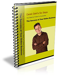 Six Steps You Need to Follow to Guarantee The Success of Your Online Business!