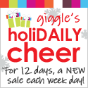 holiDAILY cheer: a new sale every day at giggle!