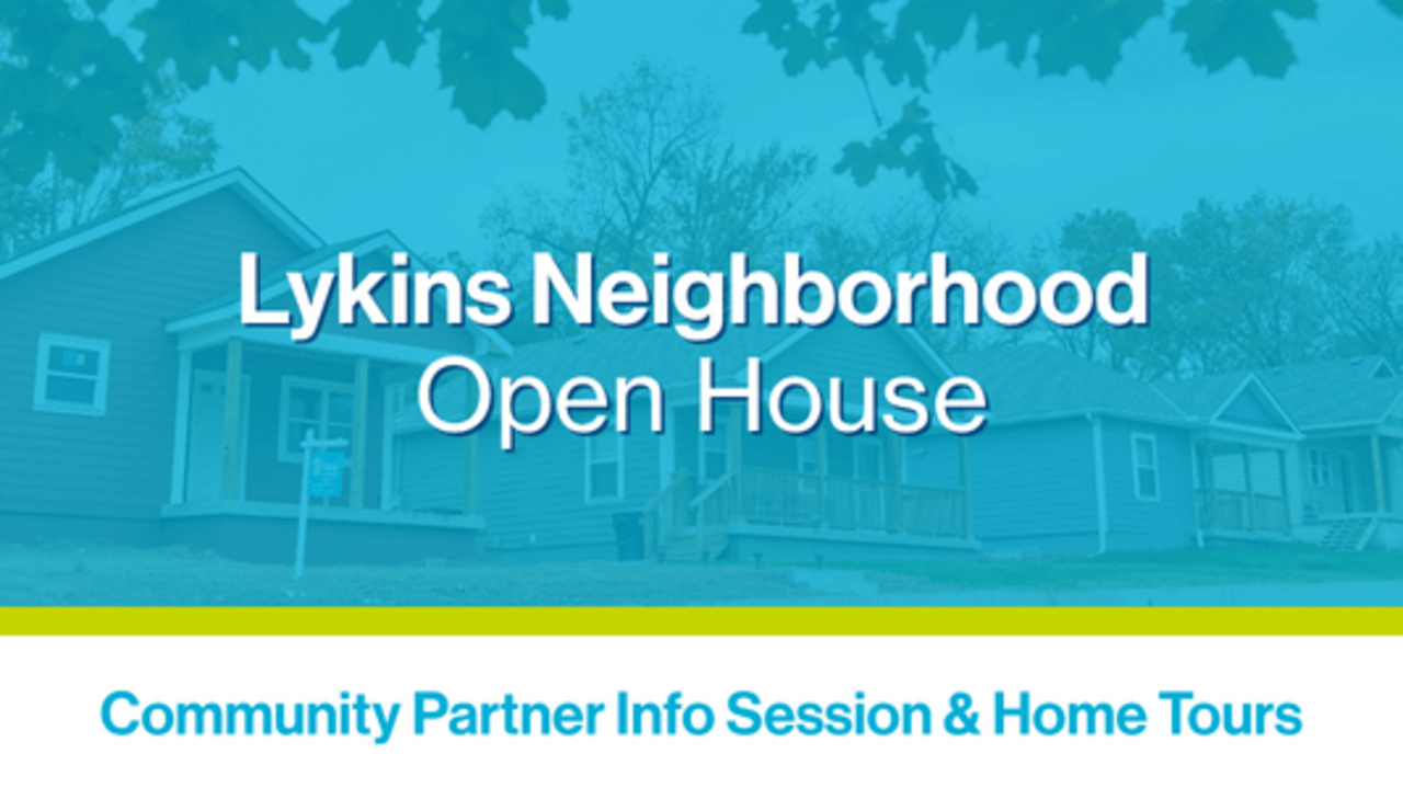 Lykins Open House: Community Partner Info Session and Home Tours logo