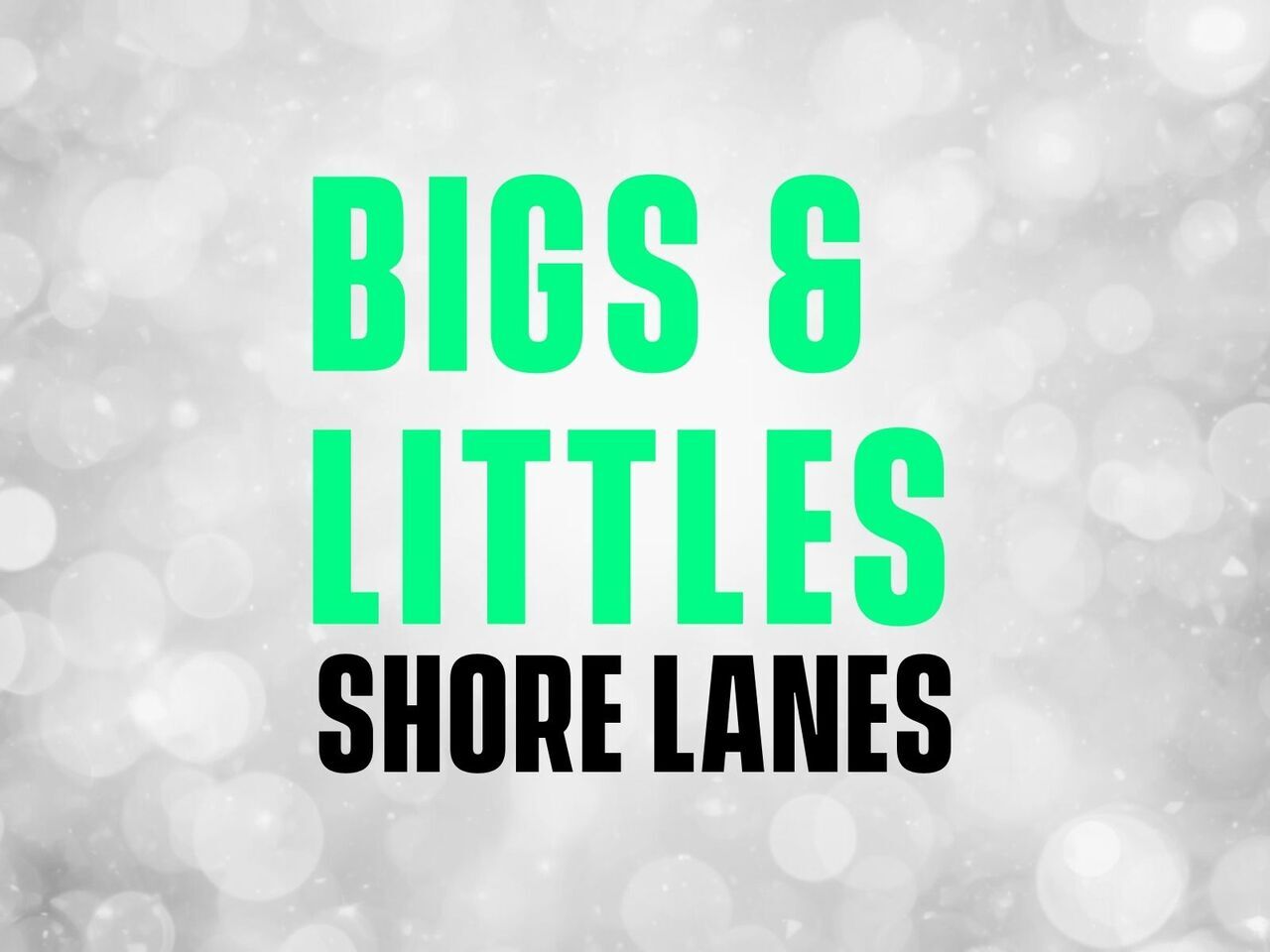Bigs & Littles @ Shore Lanes logo