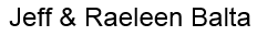 Jeff & Raeleen Balta logo