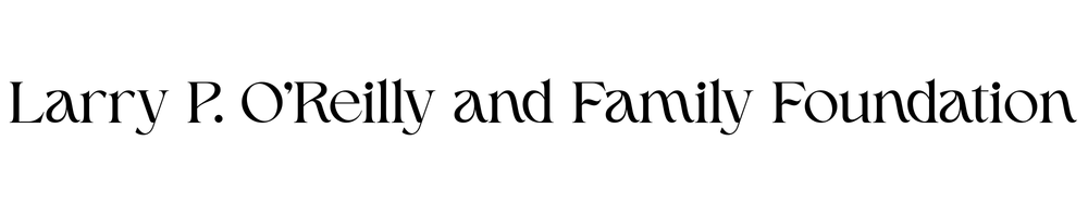 Larry P O'Reilly and Family Foundation logo