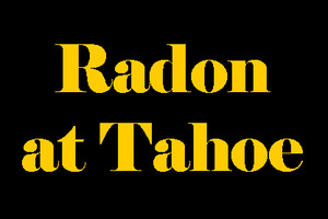 Radon_at_tahoe