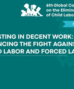 6th Global Conference on Elimination of Child Labor Side Event—Financing the Fight Against Child Labor and Forced Labor
