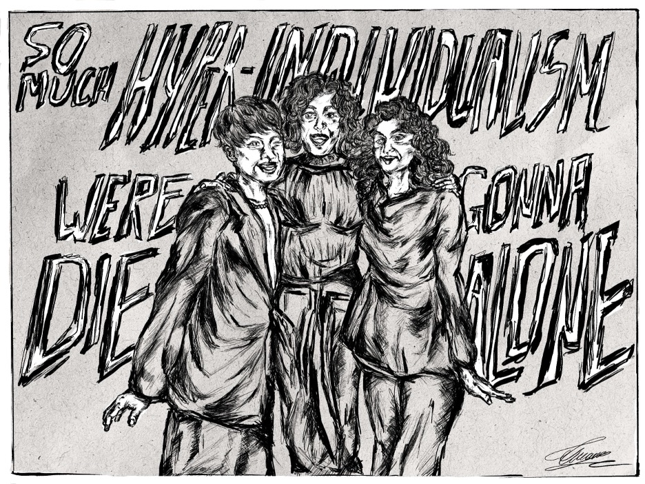 Drawing of Tuan Nguyen with Jaelene Iyman and Ece Temelkuran. "So much hyper-individualism we're gonna die alone."