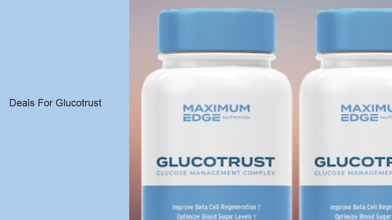 Deals For Glucotrust