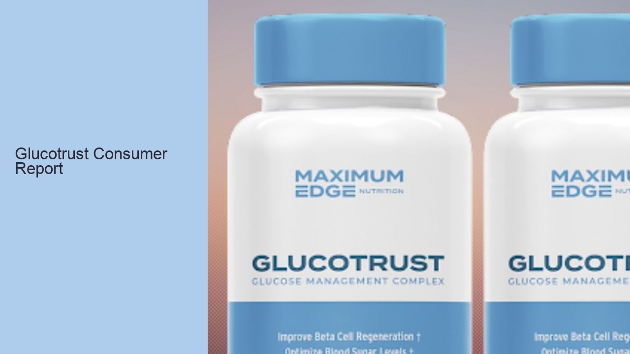 Glucotrust Consumer Report