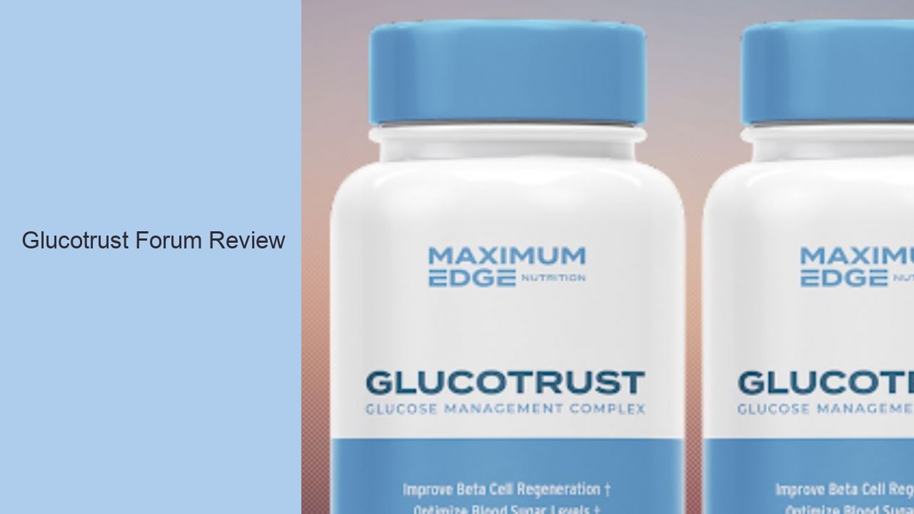 Glucotrust Forum Review