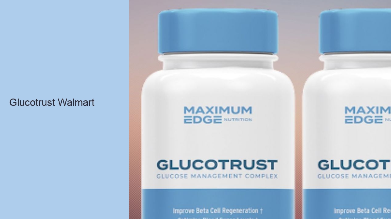 Glucotrust Walmart