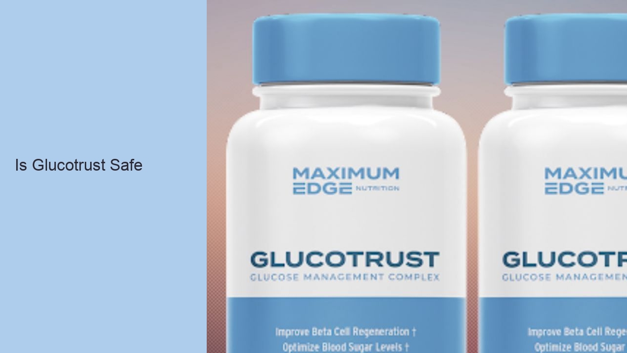 Is Glucotrust Safe