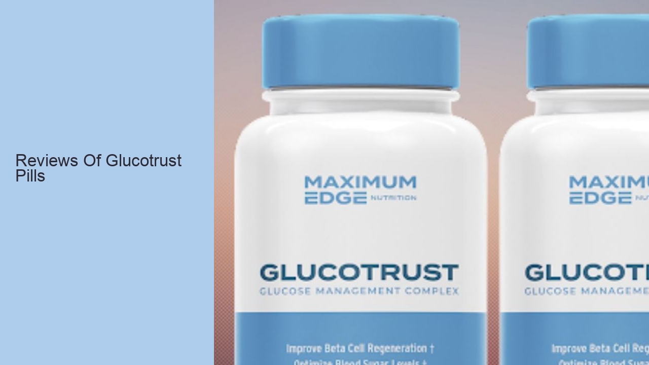 Reviews Of Glucotrust Pills
