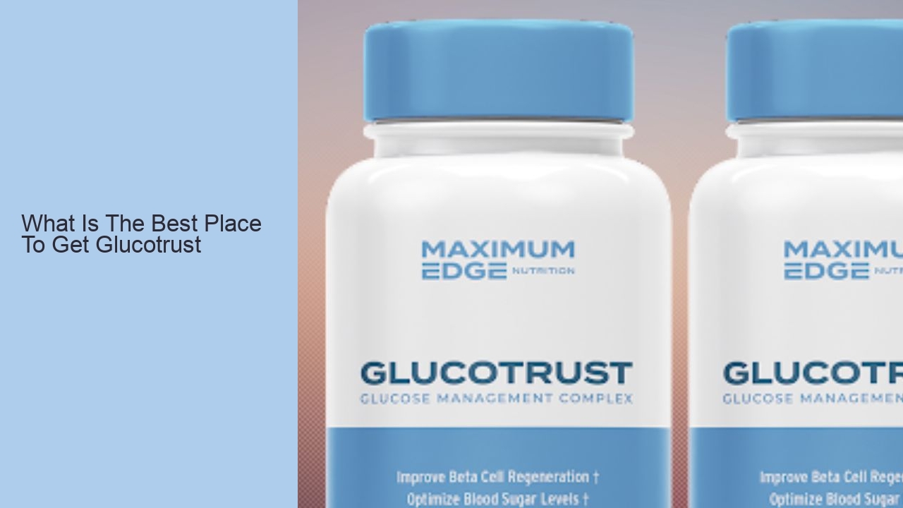What Is The Best Place To Get Glucotrust