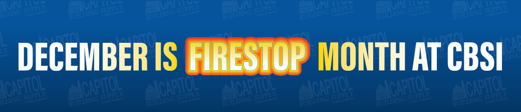December is Firestop Month at CBSI