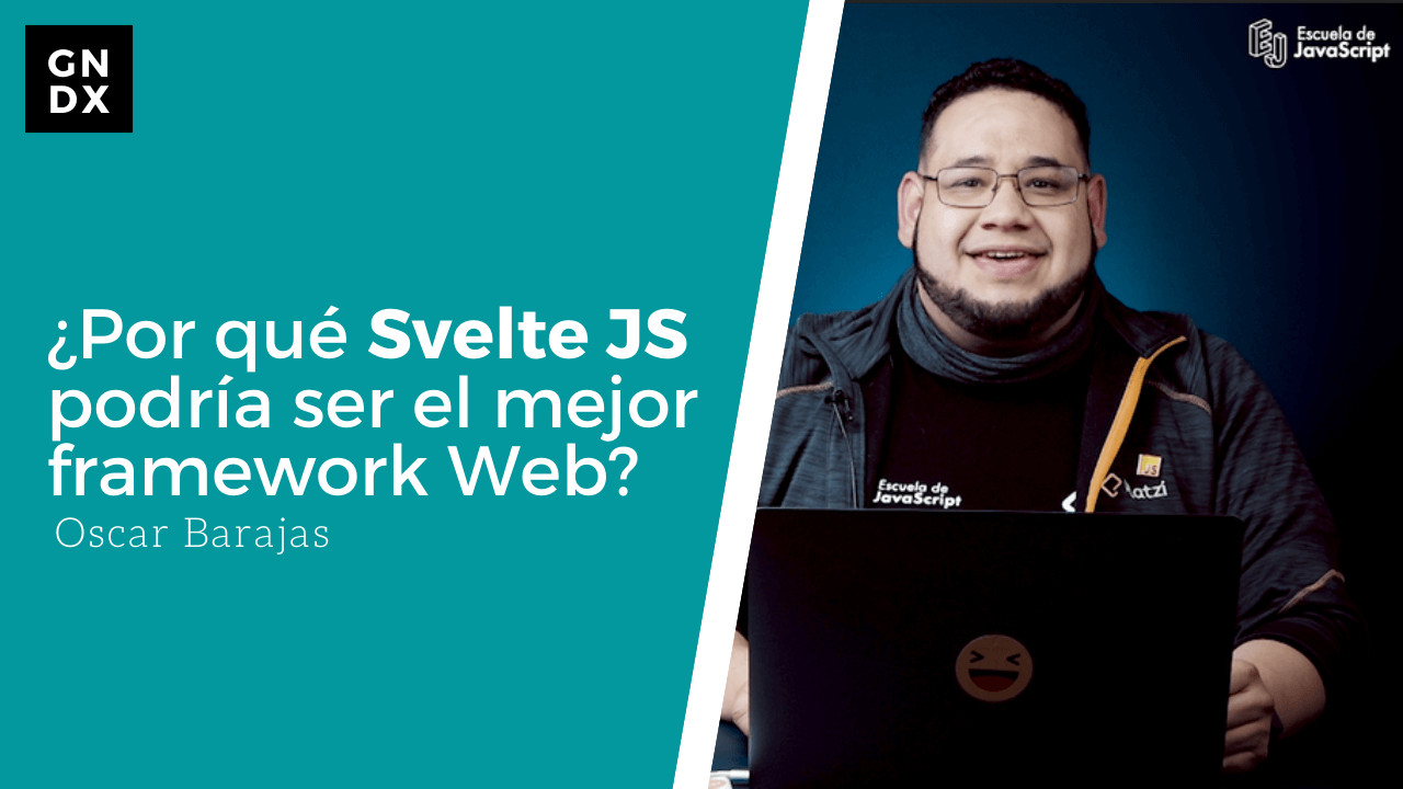 ¿Por qué Svelte JS podría ser el mejor framework?