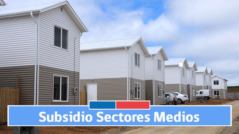 Gob Cl Comenzaron Las Postulaciones Al Subsidio De La Vivienda Para La Clase Media Old Noticias