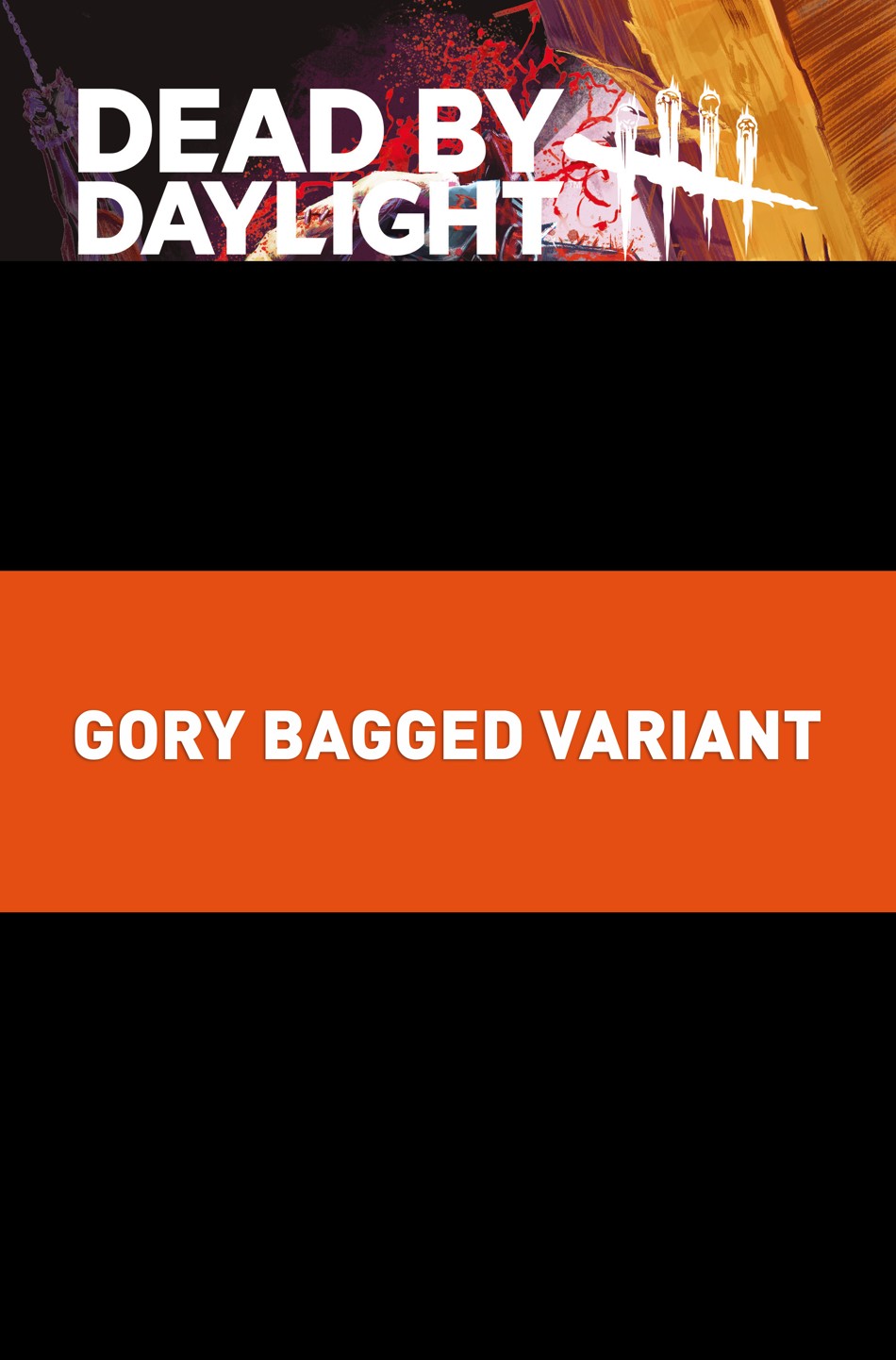 Dead By Daylight The Hillbilly #1 (Of 4)(Cover C Ilan Sheady Gory Bagged Variant)