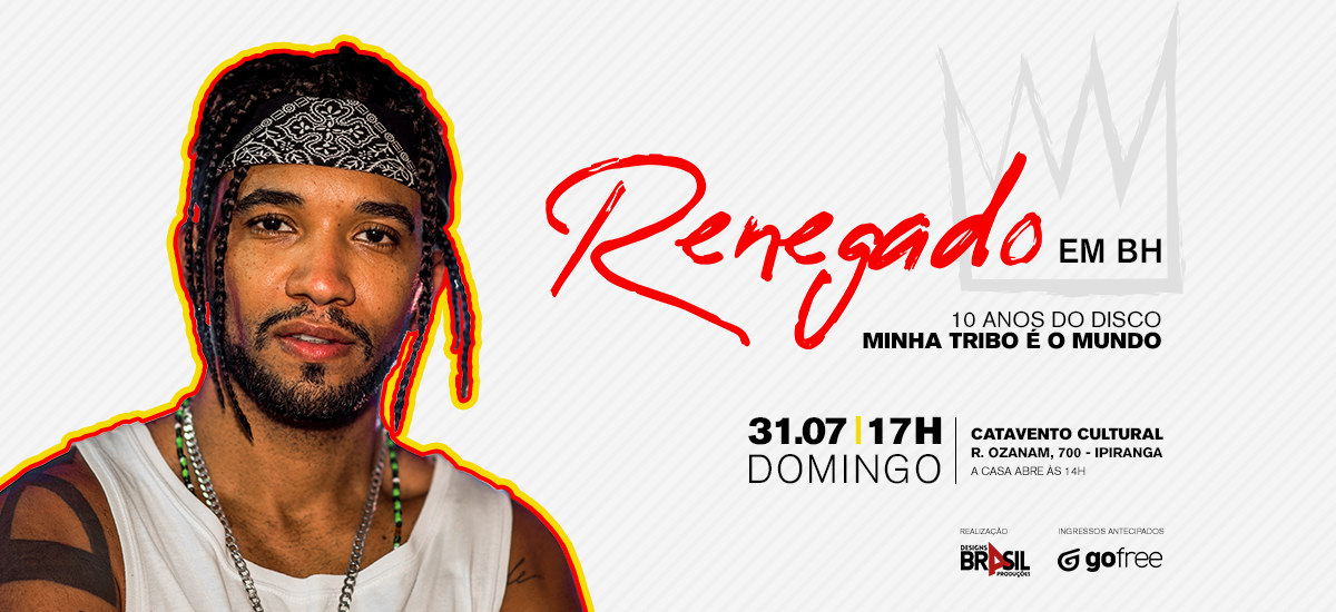 Renegado - Domingo 31/07 - Catavento Cultural 