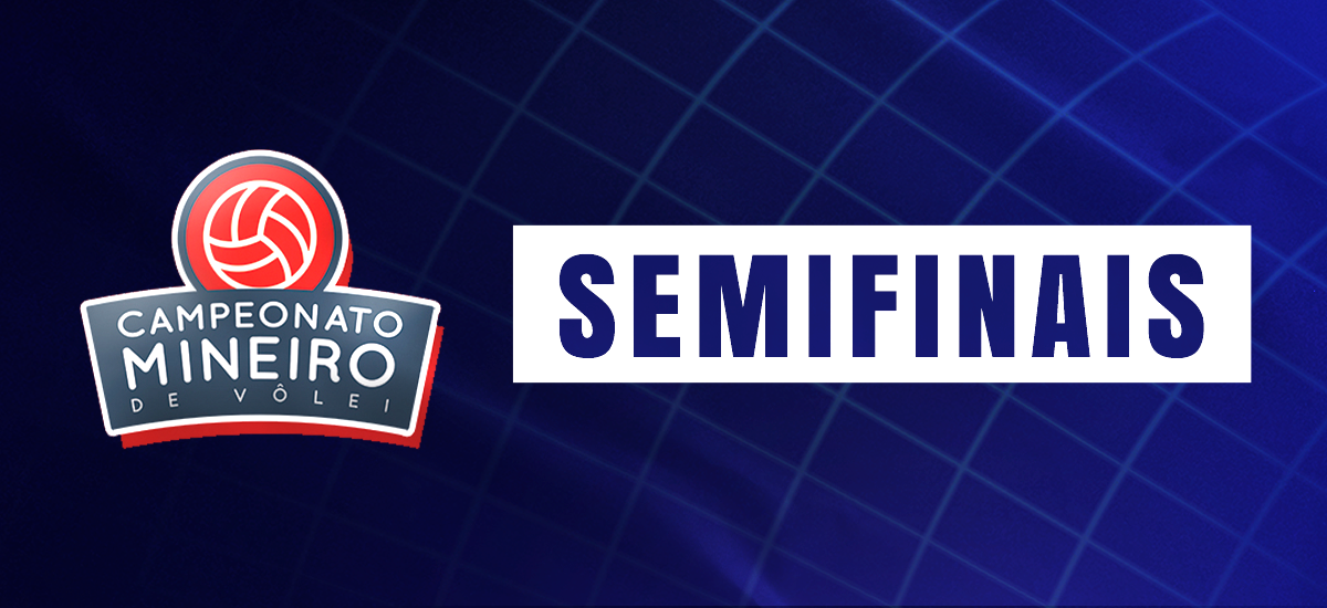 Semifinais – Campeonato Mineiro de Vôlei 2022