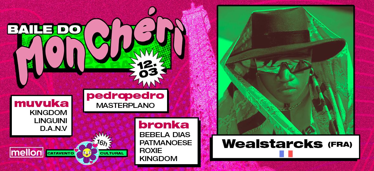 BAILE DO MON CHÉRI - Wealstarcks - Domingo 12/03 