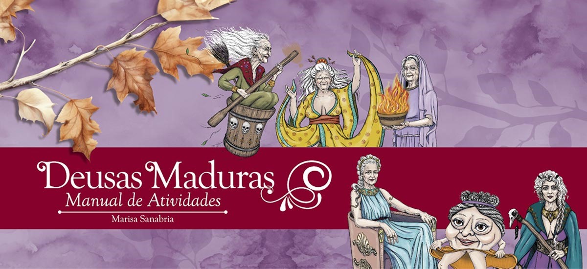Deusas Maduras: Manual de atividades, de Marisa Sanabria