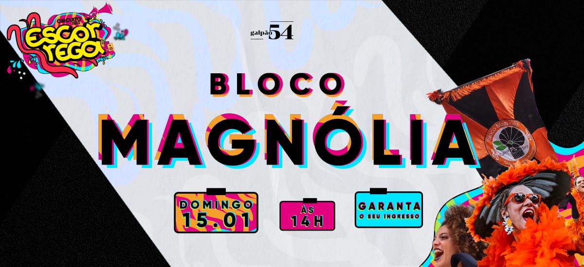 Circuito Escorrega - Ensaio Magnólia + Todos Estão Surdos