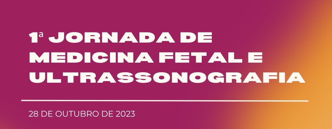 1ª Jornada de Medicina Fetal e Ultrassonografia | LAGO-UCPEL