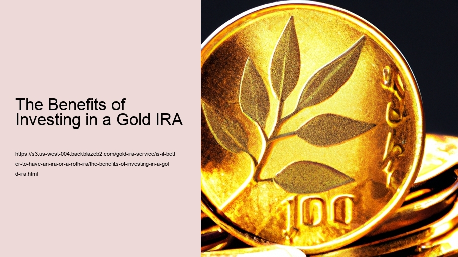 The Benefits of Investing in a Gold IRA 