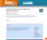 Fusion Reactions: How and Where are Elements Created? Fusion Reactions: How and Where are Elements Created?