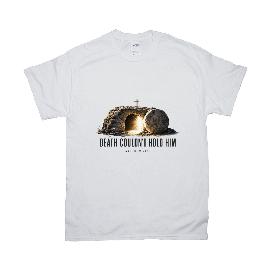 Death Couldn't Hold Him Shirt